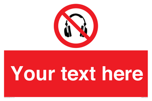 Custom No Headphones Sign